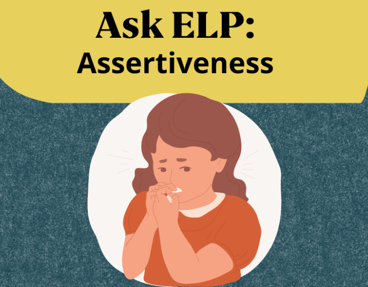 Text "Ask ELP: Assertiveness", with a cartoon of a woman looking shy and nervous. 