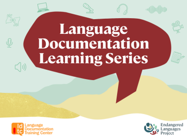 A green image with a brown speech bubble reading "Language documentation learning series"
